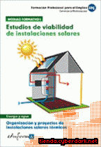 Portada de MÓDULO FORMATIVO I. ESTUDIOS DE VIABILIDAD DE INSTALACIONES SOLARES. CERTIFICADO DE PROFESIONALIDAD: ORGANIZACIÓN Y PROYECTOS DE INSTALACIONES SOLARES TÉRMICAS - EBOOK