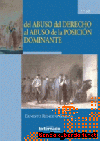 Portada de DEL ABUSO DEL DERECHO AL ABUSO DE LA POSICIÓN DOMINANTE 2&ORDF; ED - EBOOK