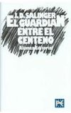 Portada de GUARDIAN ENTRE EL CENTENO, EL (ALIANZA BOLSILLO 1966-2006)