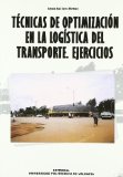 Portada de TÉCNICAS DE OPTIMIZACIÓN EN LA LOGÍSTICA DEL TRANSPORTE - EJERCICIOS