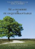 Portada de SE UN HOMBRE DE FE INQUEBRANTABLE