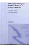 Portada de PHILOSOPHY OF LANGUAGE AND THE CHALLENGE TO SCIENTIFIC REALISM (CRITICAL REALISM: INTERVENTIONS)