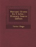 Portada de HERNANI: DRAMA EN 5 ACTOS - PRIMARY SOURCE EDITION