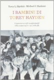 Portada de I BAMBINI DI TOREY HAYDEN. L'ESPERIENZA E GLI INSEGNAMENTI DELLA «MAESTRA DEI CASI DIFFICILI» (SAGGI)