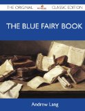 Portada de THE BLUE FAIRY BOOK - THE ORIGINAL CLASSIC EDITION