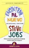 Portada de ENCONTRAR AL NUEVO STEVE JOBS: CÓMO ENCONTRAR Y GESTIONAR EL TALENTO CREATIVO PARA UNA EMPRESA (GESTIÓN DEL CONOCIMIENTO)