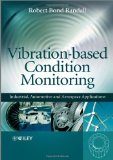 Portada de VIBRATION-BASED CONDITION MONITORING: INDUSTRIAL, AEROSPACE AND AUTOMOTIVE APPLICATIONS