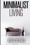 Portada de MINIMALIST LIVING: SIMPLIFY, ORGANIZE, AND DECLUTTER YOUR LIFE