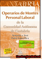 Portada de OPERARIOS DE MONTES. PERSONAL LABORAL DE LA COMUNIDAD AUTÓNOMA DE CANTABRIA. TEMARIO Y TEST PARTE ESPECÍFICA. - EBOOK