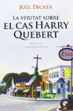 Portada de LA VERITAT SOBRE EL CAS HARRY QUEBERT