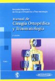 Portada de MANUAL DE CIRUGIA ORTOPEDICA Y TRAUMATOLOGIA: SOCIEDAD ESPAÑOLA DE CIRUGIA ORTOPEDICA Y TRAUMATOLOGIA (T. 1) (2ª ED.)