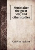 Portada de MUSIC AFTER THE GREAT WAR, AND OTHER STUDIES