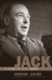 Portada de JACK: A LIFE OF C. S. LEWIS BY SAYER, GEORGE PUBLISHED BY CROSSWAY (2005)