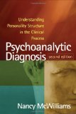 Portada de PSYCHOANALYTIC DIAGNOSIS, SECOND EDITION: UNDERSTANDING PERSONALITY STRUCTURE IN THE CLINICAL PROCESS 2ND BY NANCY MCWILLIAMS (2011) HARDCOVER