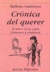 Portada de CRONICA DEL QUERER: EL AMOR EN LA COPLA FLAMENCA