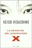 Portada de LA DEVOCION DEL SOSPECHOSO X (LA TRAMA) DE HIGASHINO, KEIGO (2011) TAPA BLANDA