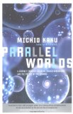 Portada de PARALLEL WORLDS: A JOURNEY THROUGH CREATION, HIGHER DIMENSIONS, AND THE FUTURE OF THE COSMOS