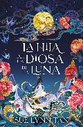 Portada de LA HIJA DE LA DIOSA DE LA LUNA