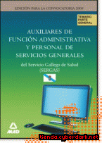 Portada de AUXILIARES DE FUNCIÓN ADMINISTRATIVA Y PERSONAL DE SERVICIOS GENERALES DEL SERVICIO GALLEGO DE SALUD (SERGAS). TEMARIO PARTE GENERAL - EBOOK