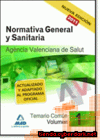 Portada de AGENCIA VALENCIANA DE SALUD. TEMARIO COMÚN. VOLUMEN I. NORMATIVA GENERAL Y SANITARIA - EBOOK