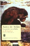 Portada de ANTES DE ADAN / LA PESTE ESCARLATA