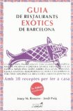 Portada de GUIA DE RESTAURANTS EXOTICS DE BARCELONA (3ª ED.)