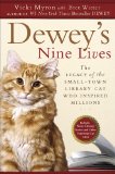 Portada de DEWEY'S NINE LIVES: THE LEGACY OF THE SMALL-TOWN LIBRARY CAT WHO INSPIRED MILLIONS
