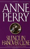 Portada de SILENCE IN HANOVER CLOSE (CHARLOTTE & THOMAS PITT NOVELS)
