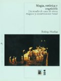 Portada de MAGIA, RETORICA Y COGNICION: UN ESTUDIO DE CASOS DE TEXTOS MAGICOS Y COMUNICACION RITUAL