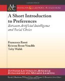 Portada de A SHORT INTRODUCTION TO PREFERENCES: BETWEEN ARTIFICIAL INTELLIGENCE AND SOCIAL CHOICE