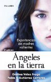 Portada de ANGELES EN LA TIERRA: EXPERIENCIAS DE MADRES VALIENTES