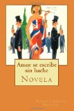Portada de AMOR SE ESCRIBE SIN HACHE