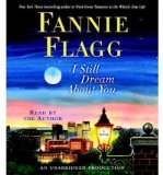 Portada de (I STILL DREAM ABOUT YOU) BY FLAGG, FANNIE (AUTHOR) COMPACT DISC ON (11 , 2010)
