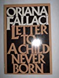Portada de LETTER TO A CHILD NEVER BORN BY ORIANA FALLACI (1978-08-01)