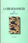 Portada de LA SED DE LOS PECES