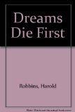 Portada de DREAMS DIE FIRST