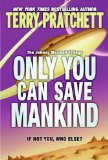 Portada de ONLY YOU CAN SAVE MANKIND (JOHNNY MAXWELL TRILOGY)