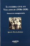 Portada de LA GUERRA CIVIL EN VALLADOLID . AMANECERES ENSANGRENTA DOS