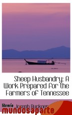 Portada de SHEEP HUSBANDRY: A WORK PREPARED FOR THE FARMERS OF TENNESSEE