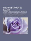 Portada de GRUPOS DE ROCK DE GALICIA: LOS SUAVES, S: LOS SUAVES, SINIESTRO TOTAL, SHINE, OS DIPLOMÁTICOS DE MONTE-ALTO, RAGDOG, DEF CON DOS, RADIO OCÉANO, ... FORRAJE, KILLER BARBIES, ECO, OS RESENTIDOS