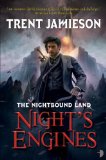 Portada de NIGHT'S ENGINES (NIGHTBOUND LAND)