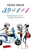 Portada de 39 + 1 + 1: ENAMORAR-TE ES FACIL SI SAPS COM