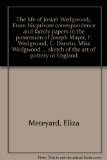 Portada de THE LIFE OF JOSIAH WEDGWOOD,: FROM HIS PRIVATE CORRESPONDENCE AND FAMILY PAPERS IN THE POSSESSION OF JOSEPH MAYER, F. WEDGWOOD, C. DARWIN, MISS ... SKETCH OF THE ART OF POTTERY IN ENGLAND