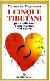 Portada de I CINQUE TIBETANI. PER REALIZZARE L'INTELLIGENZA DEL CUORE