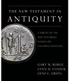 Portada de [(THE NEW TESTAMENT IN ANTIQUITY : A SURVEY OF THE NEW TESTAMENT WITHIN ITS CULTURAL CONTEXT)] [BY (AUTHOR) GARY M. BURGE ] PUBLISHED ON (FEBRUARY, 2009)