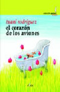 Portada de EL CORAZON DE LOS AVIONES