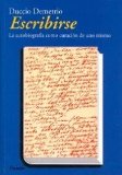 Portada de ESCRIBIRSE: LA AUTOBIOGRAFIA COMO CURACION DE UNO MISMO