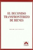 Portada de DECOMISO TRANSFRONTERIZO DE BIENES 1ª ED.