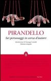 Portada de SEI PERSONAGGI IN CERCA D'AUTORE. EDIZ. INTEGRALE (GRANDI TASCABILI ECONOMICI)