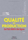 Portada de QUALITÉ EN PRODUCTION : DE L'ISO 9000 À SIX SIGMA (RÉFÉRENCES)